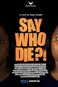 Watch Free Say Who Die (2025)